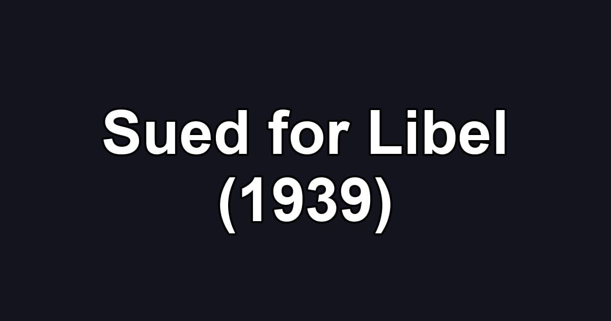 Sued for Libel (1939)