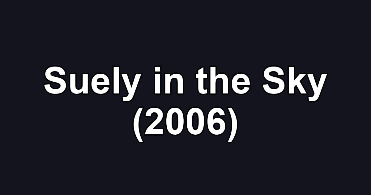 Suely in the Sky (2006)