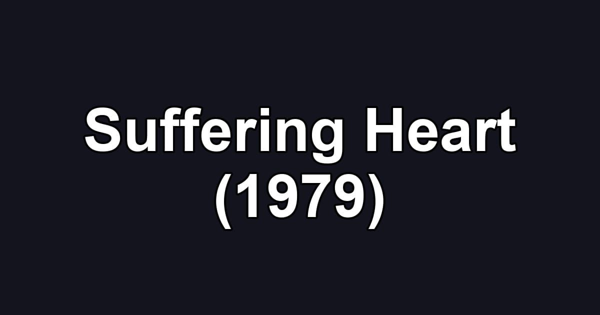 Suffering Heart (1979)