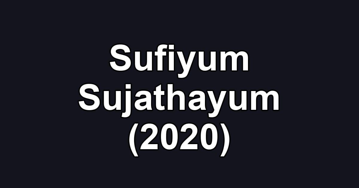 Sufiyum Sujathayum (2020)
