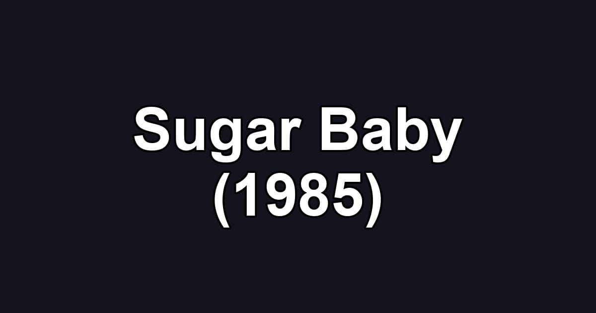 Sugar Baby (1985)