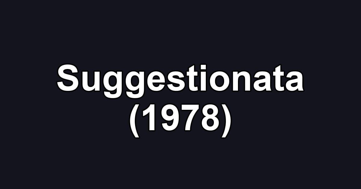 Suggestionata (1978)