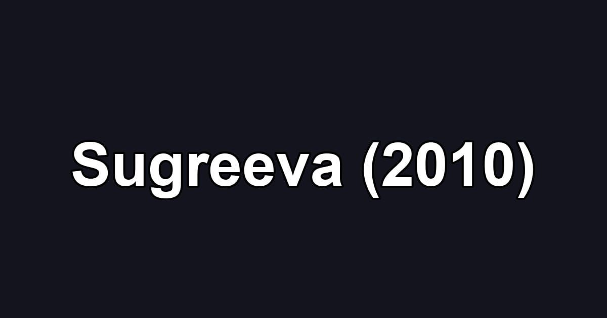 Sugreeva (2010)