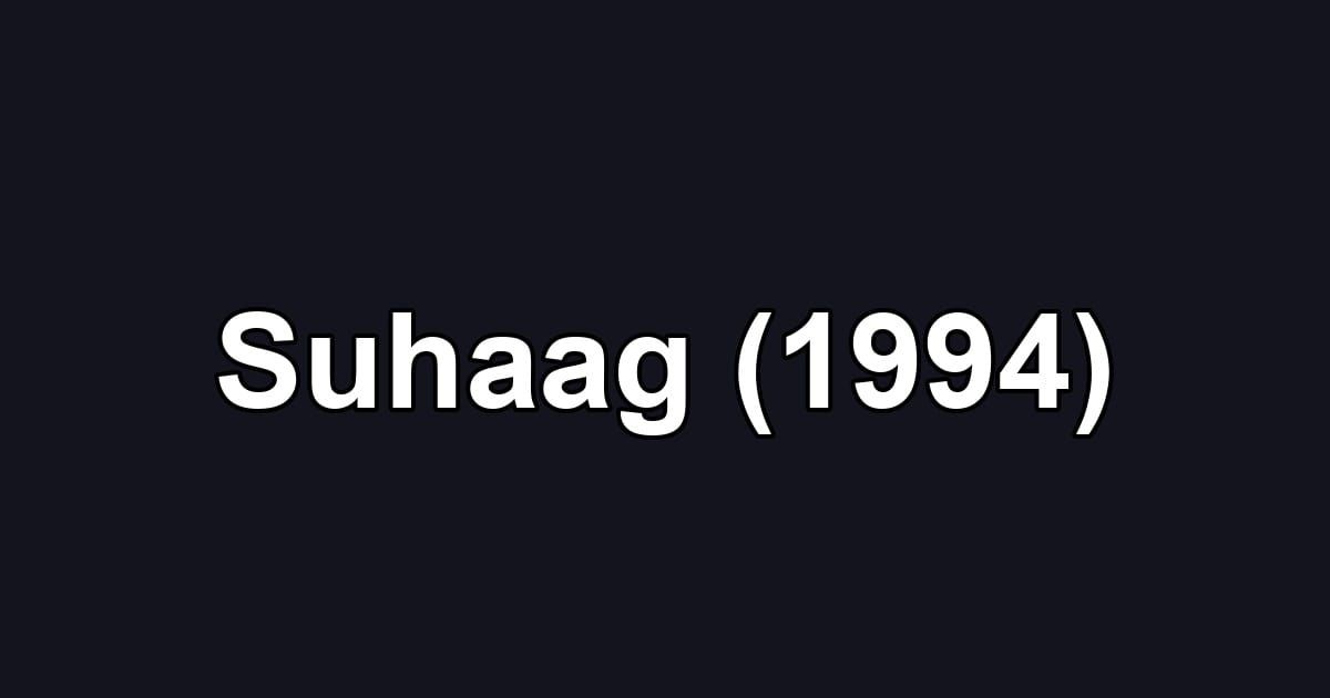 Suhaag (1994)
