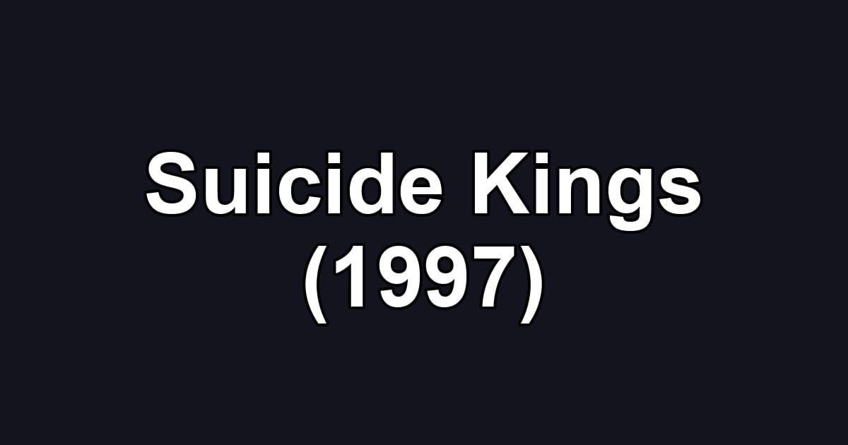 Suicide Kings (1997)