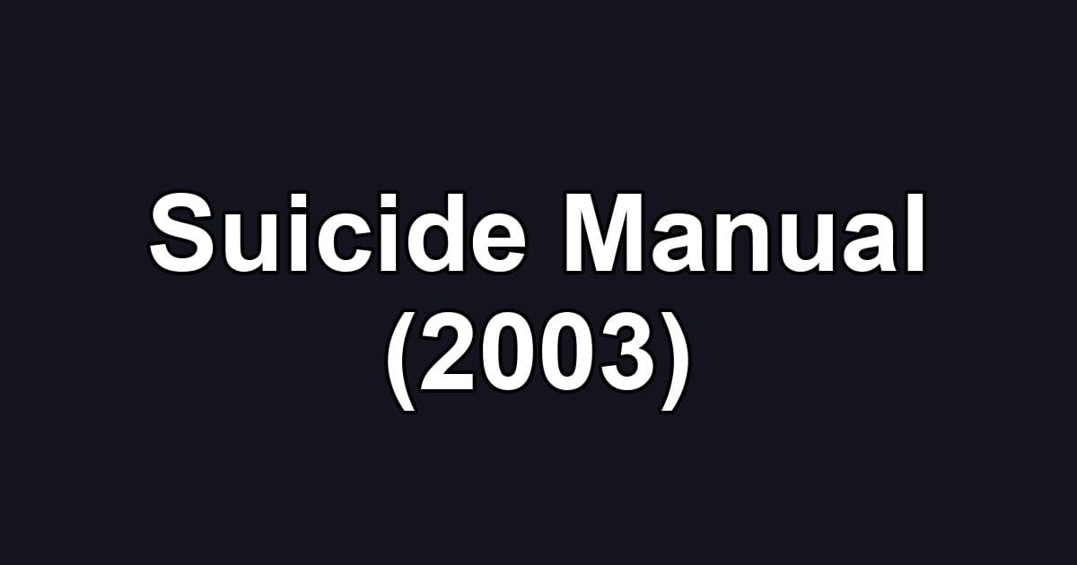 Suicide Manual (2003)