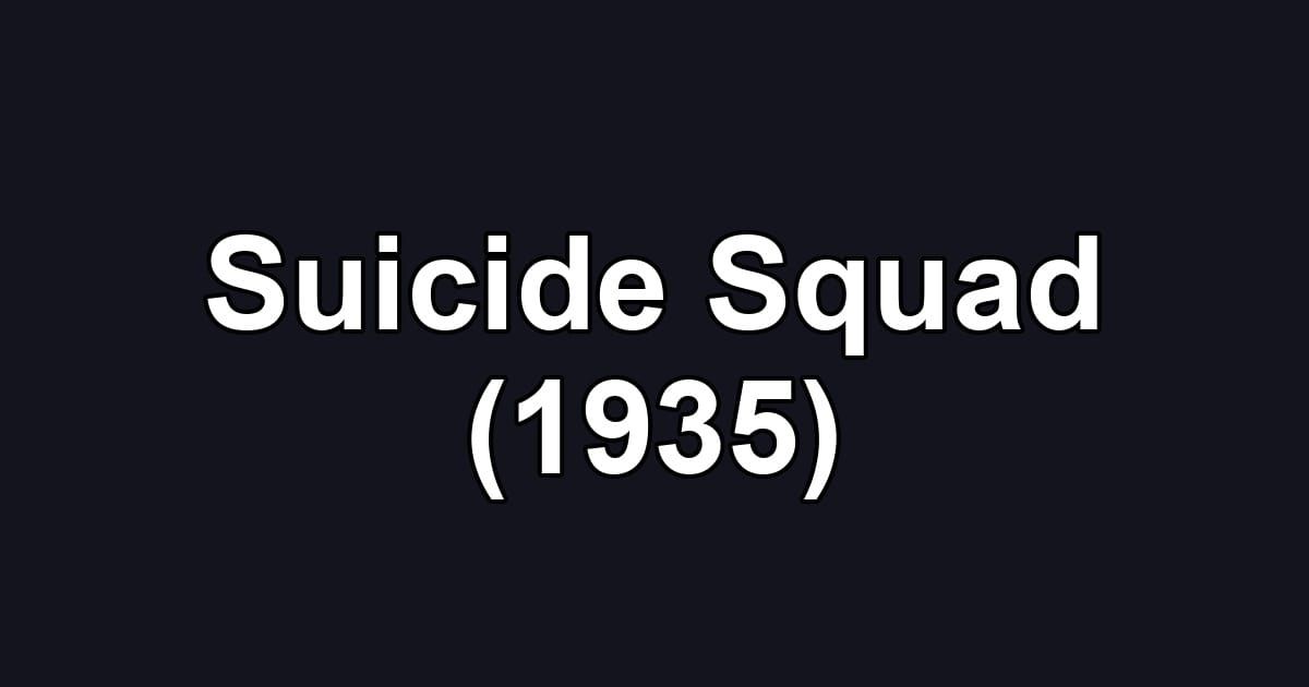 Suicide Squad (1935)