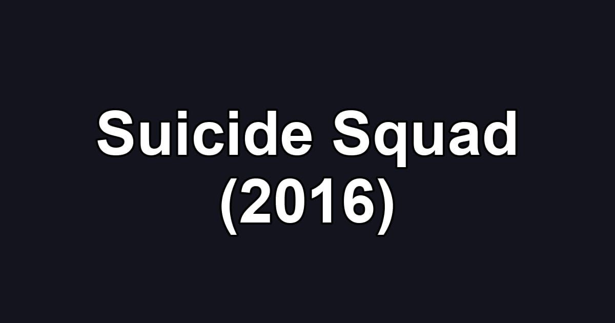 Suicide Squad (2016)