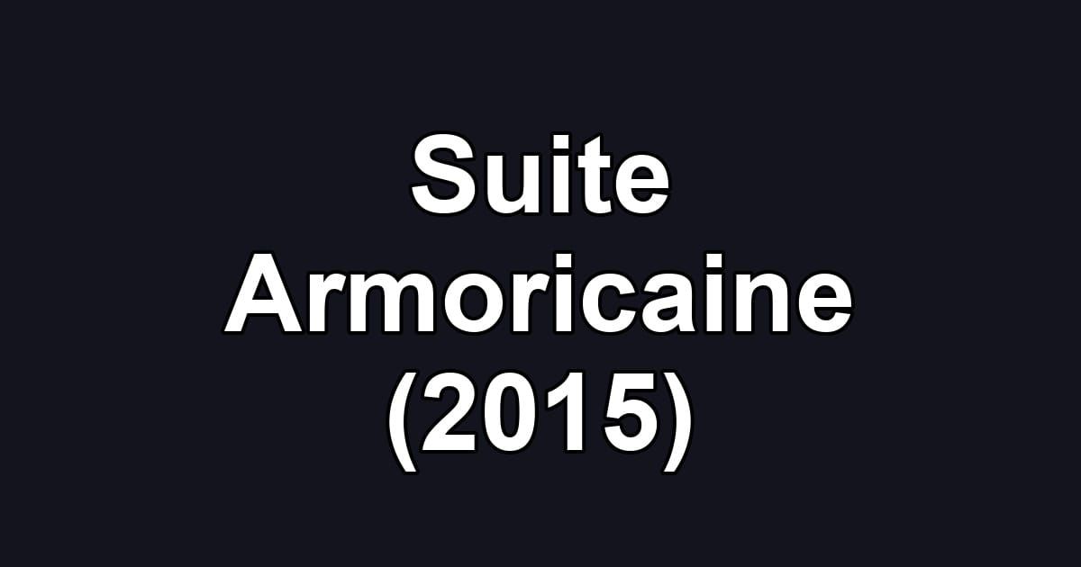 Suite Armoricaine (2015)