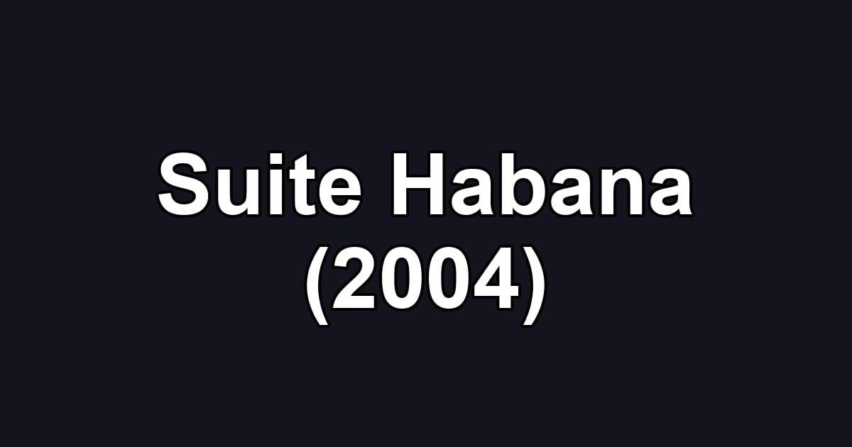 Suite Habana (2004)