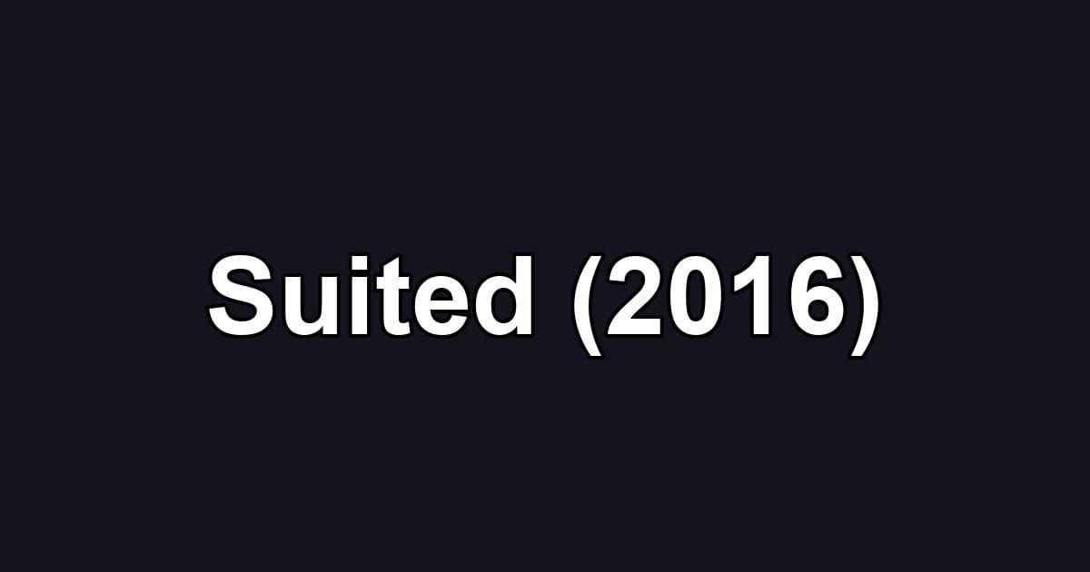 Suited (2016)