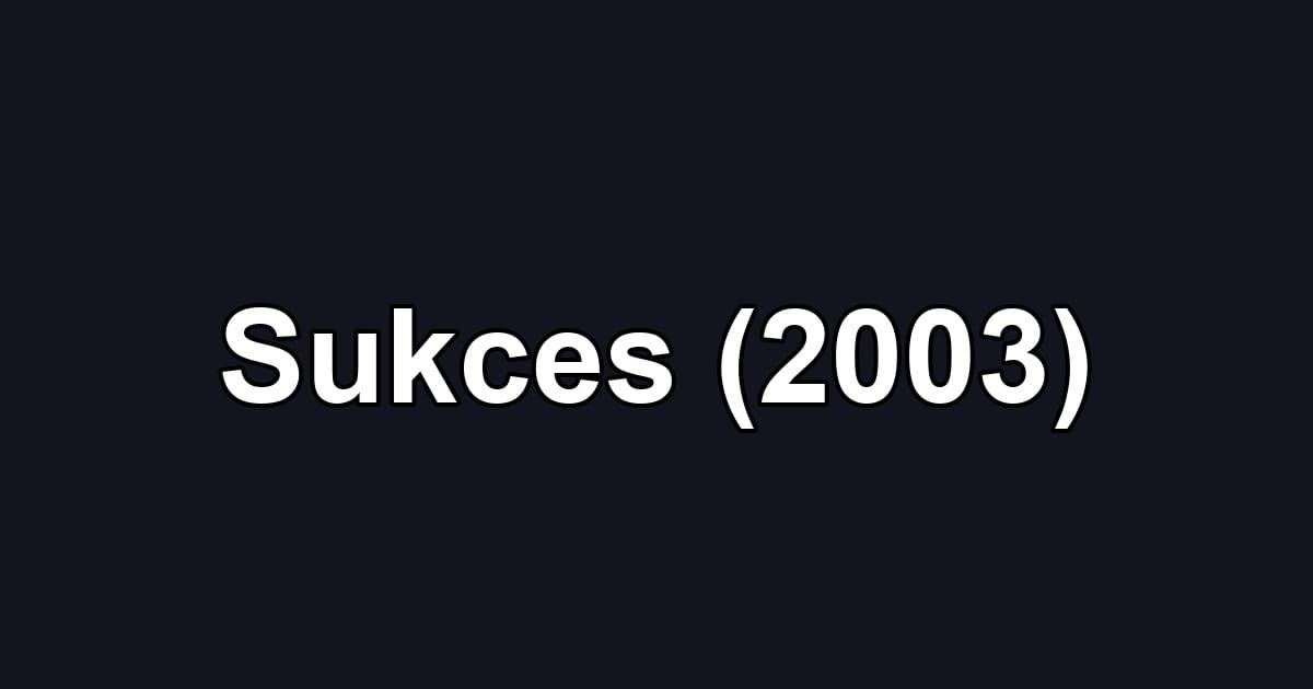 Sukces (2003)