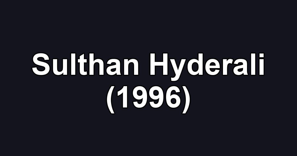 Sulthan Hyderali (1996)