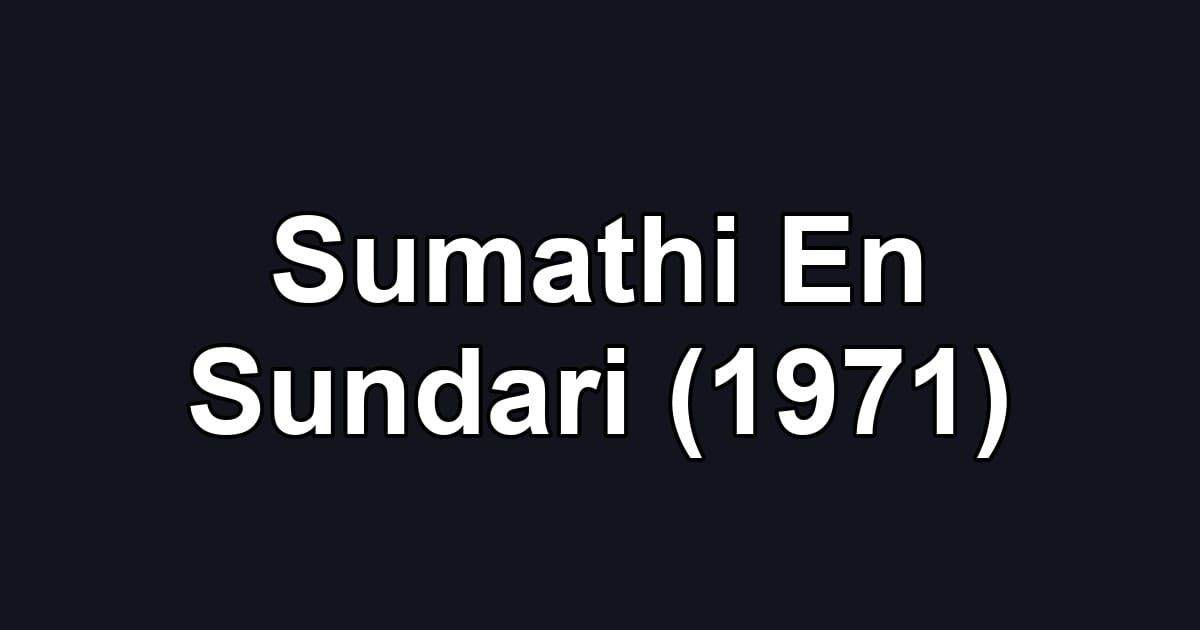 Sumathi En Sundari (1971)