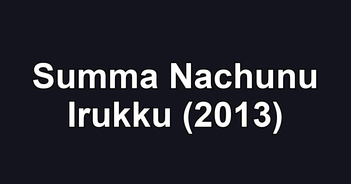 Summa Nachunu Irukku (2013)