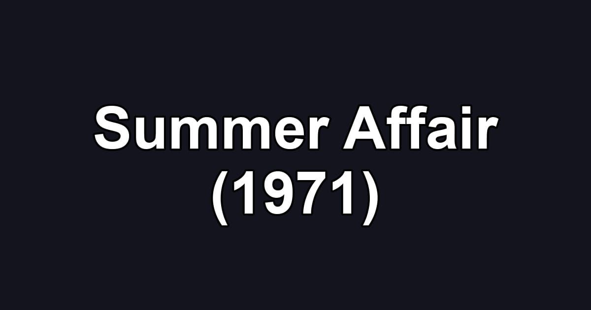 Summer Affair (1971)