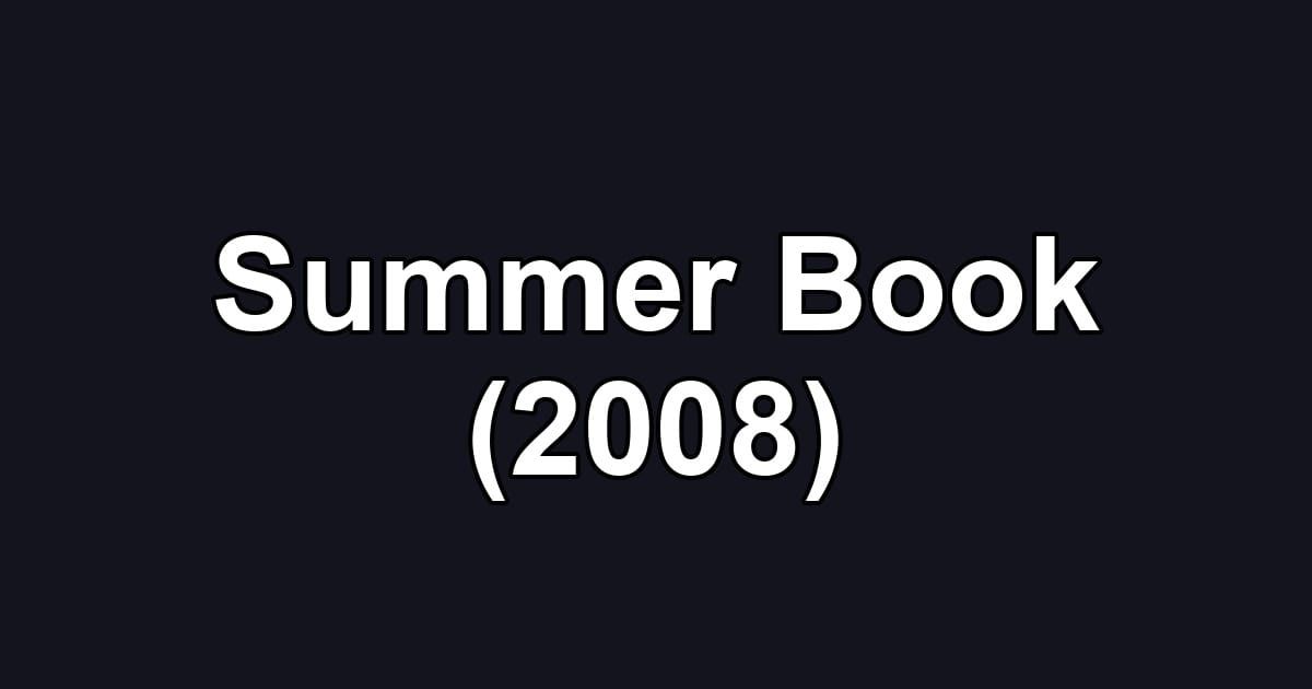 Summer Book (2008)