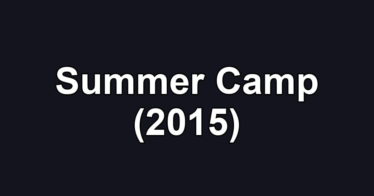 Summer Camp (2015)