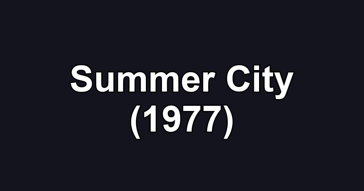 Summer City (1977)