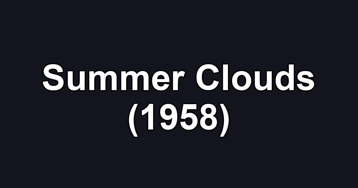 Summer Clouds (1958)