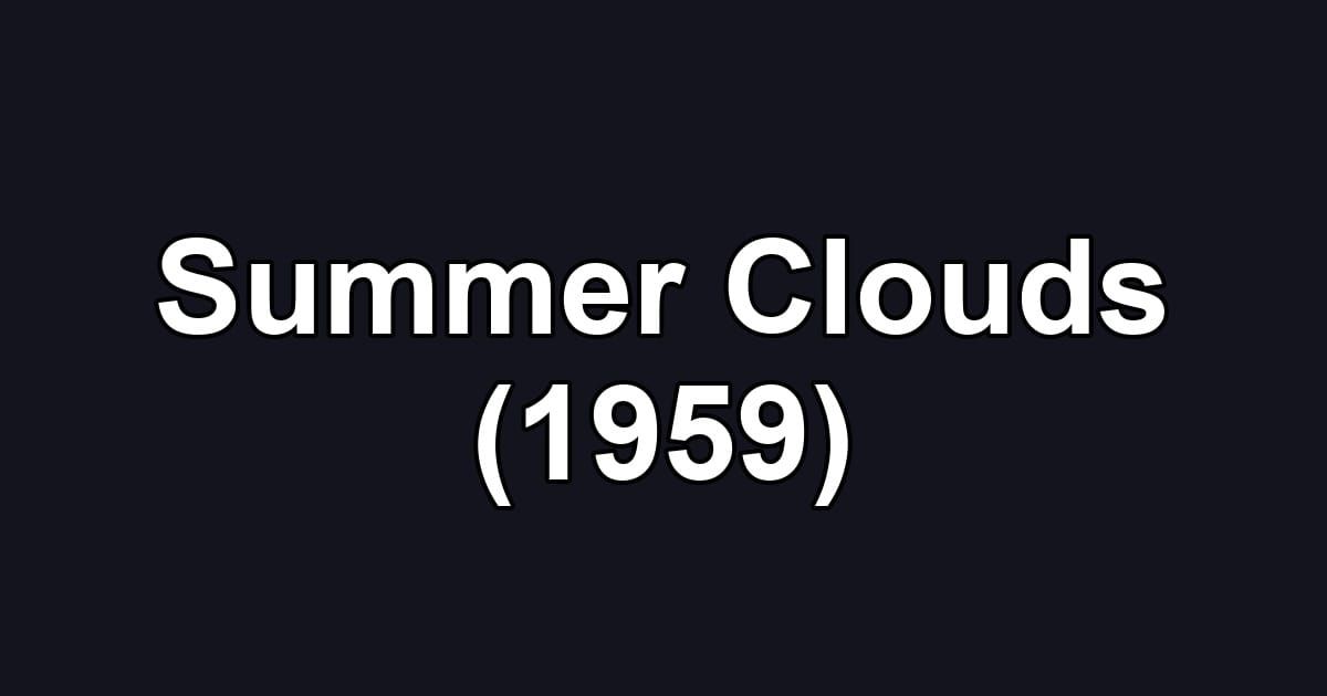Summer Clouds (1959)