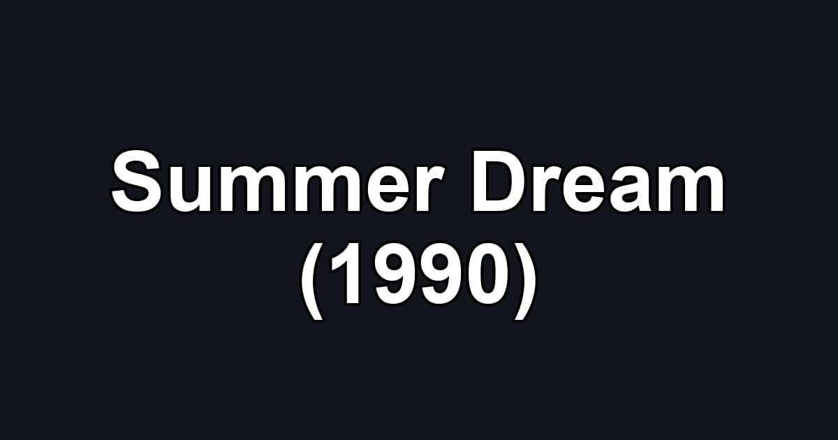 Summer Dream (1990)