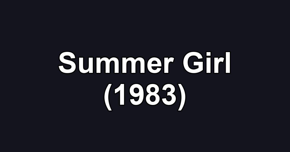Summer Girl (1983)