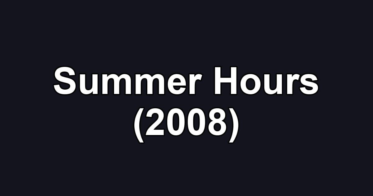 Summer Hours (2008)
