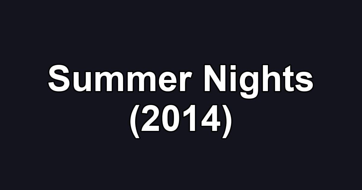 Summer Nights (2014)