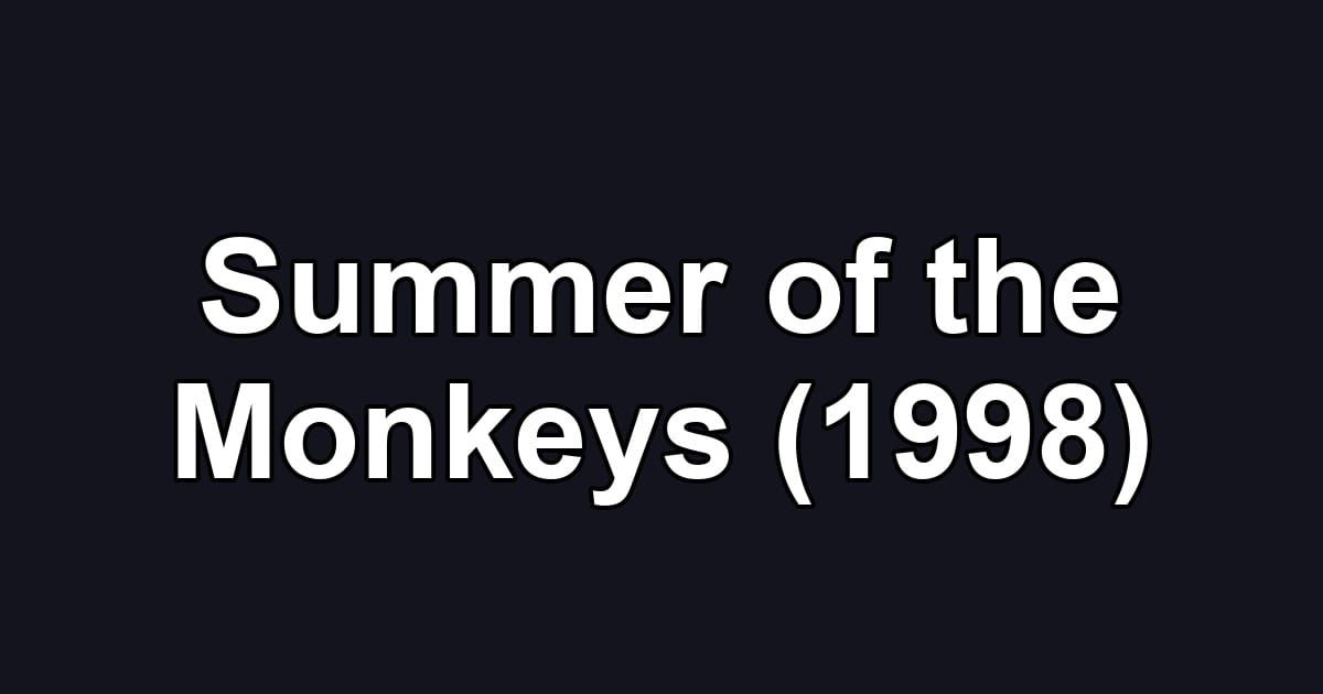 Summer of the Monkeys (1998)