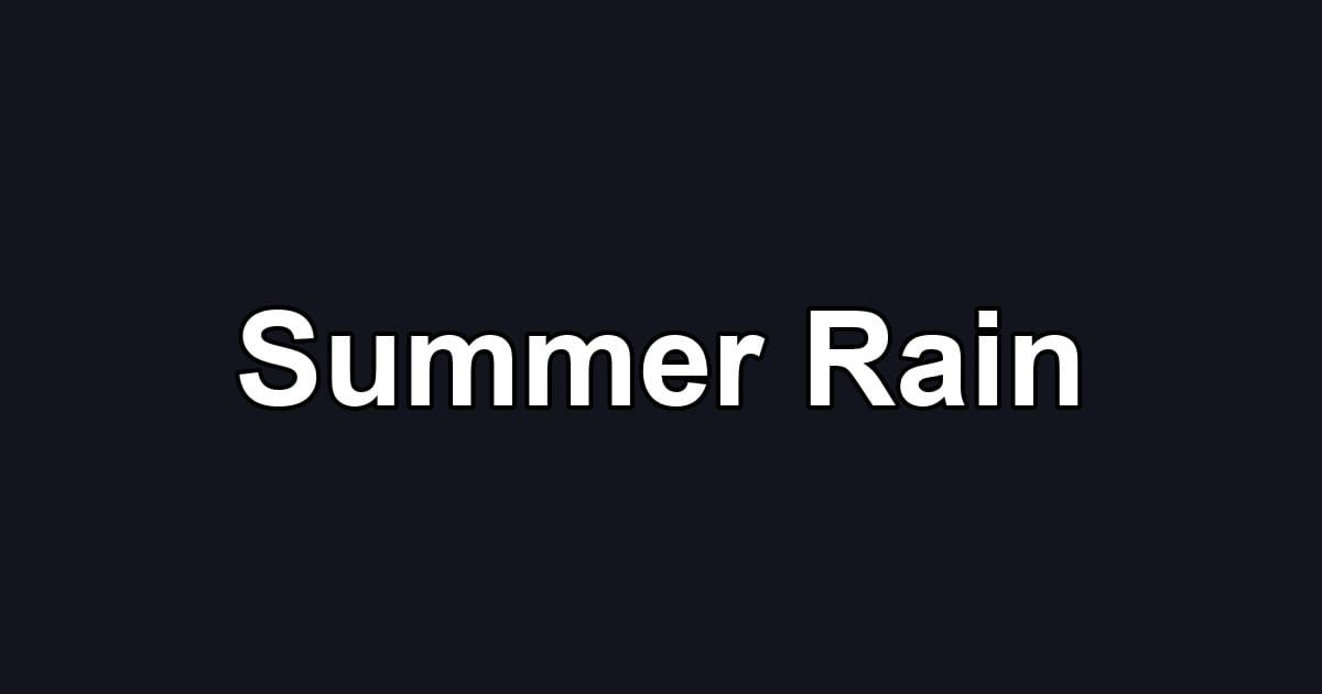 Summer Rain
