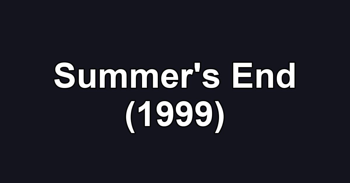 Summer's End (1999)