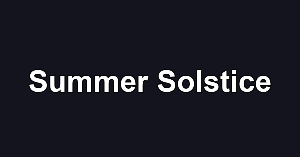 Summer Solstice
