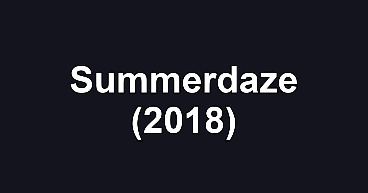Summerdaze (2018)