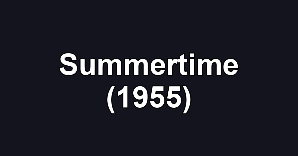 Summertime (1955)