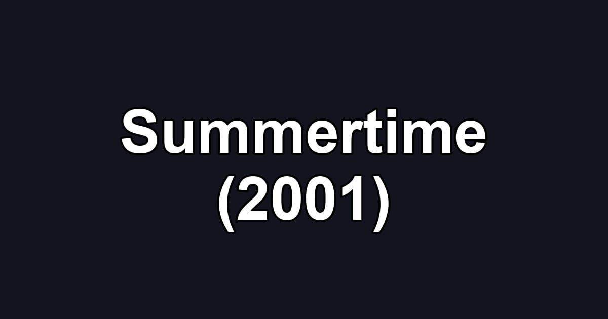 Summertime (2001)