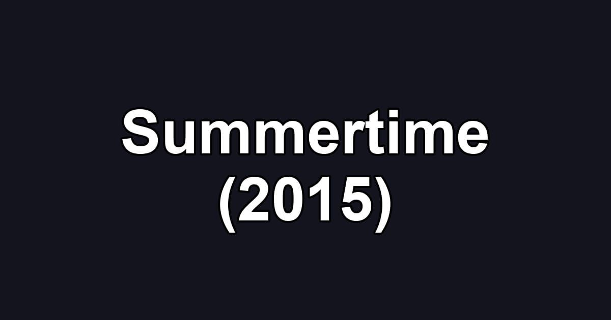 Summertime (2015)