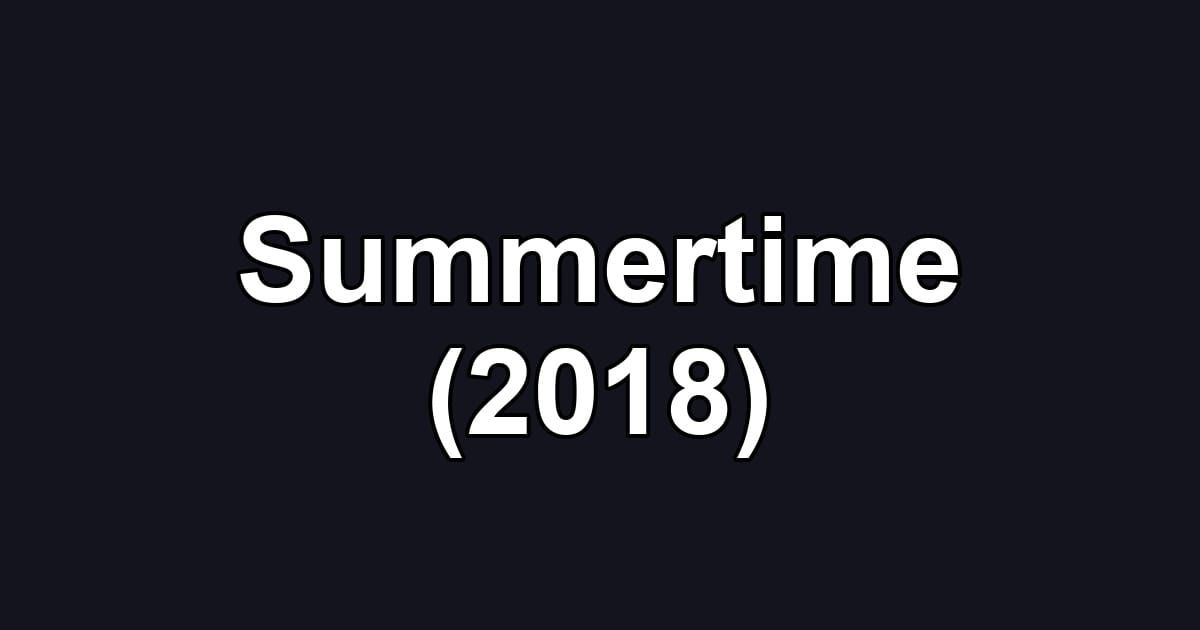 Summertime (2018)