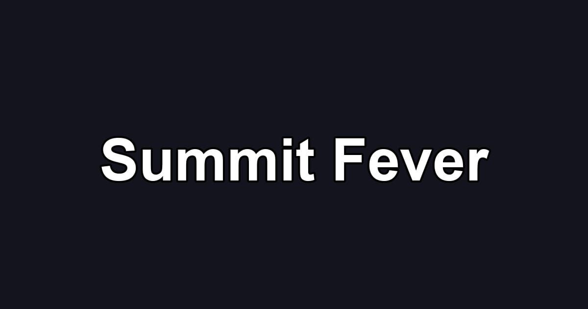 Summit Fever