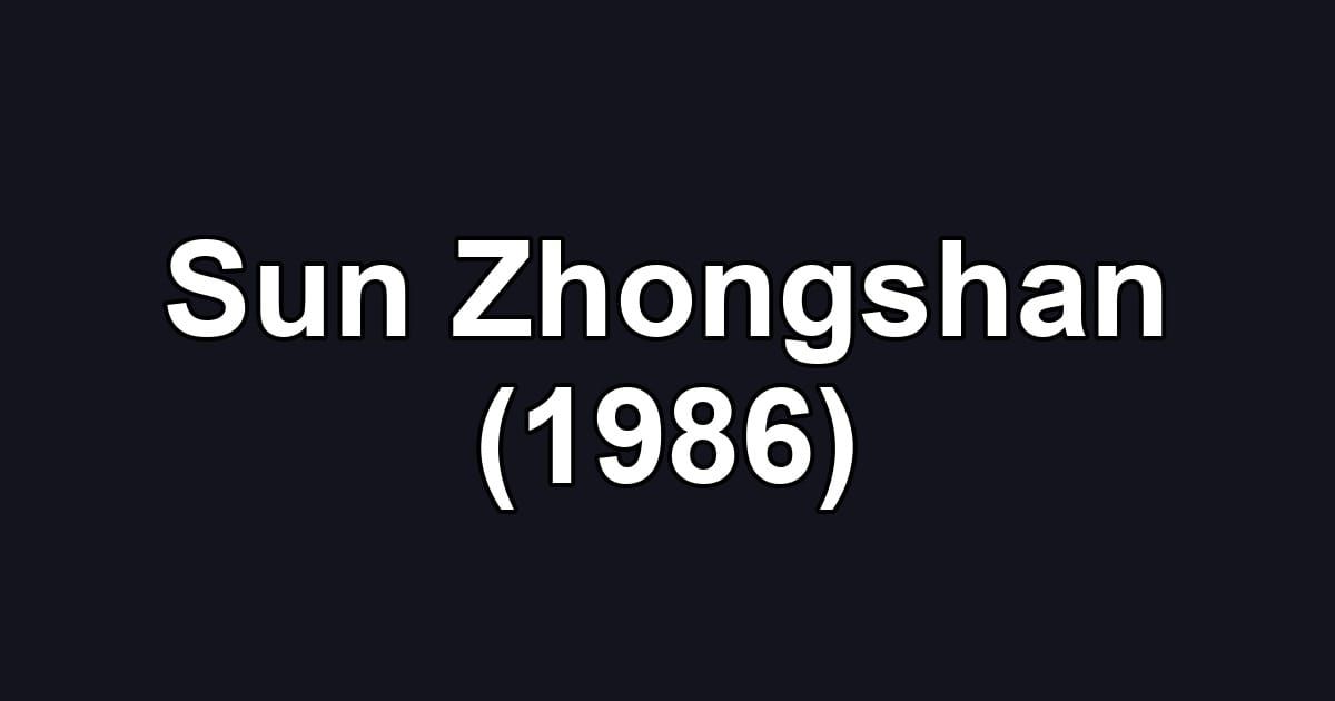 Sun Zhongshan (1986)