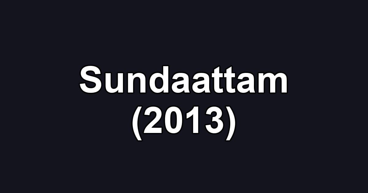 Sundaattam (2013)