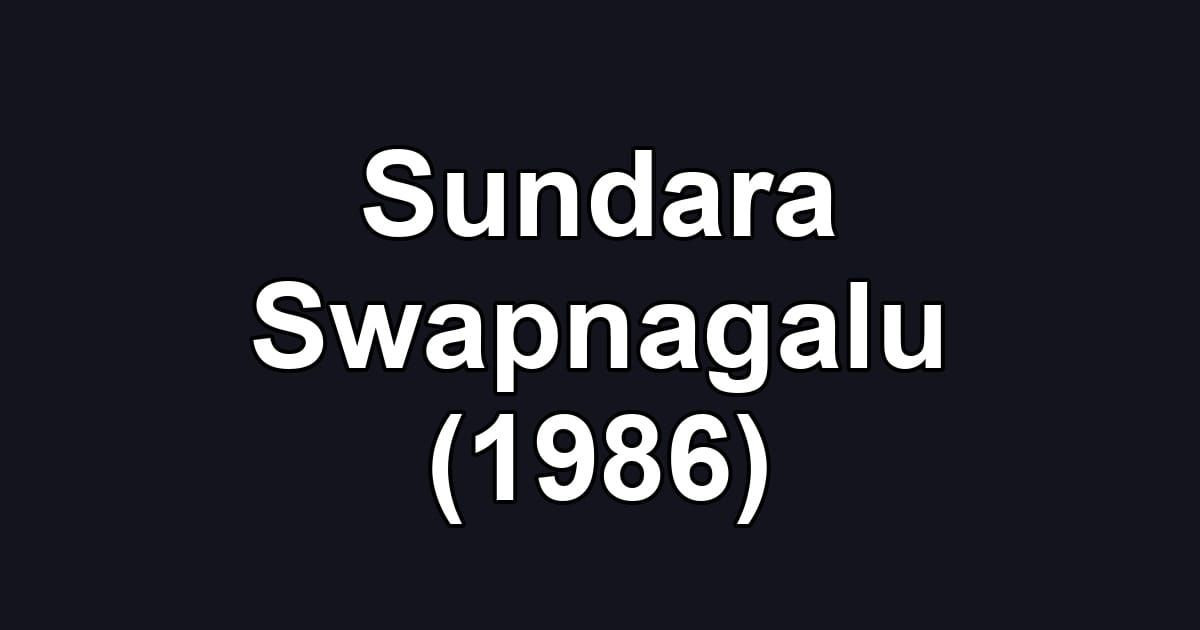 Sundara Swapnagalu (1986)