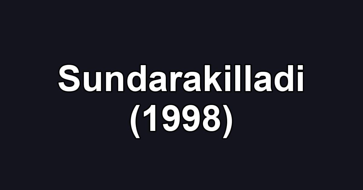 Sundarakilladi (1998)