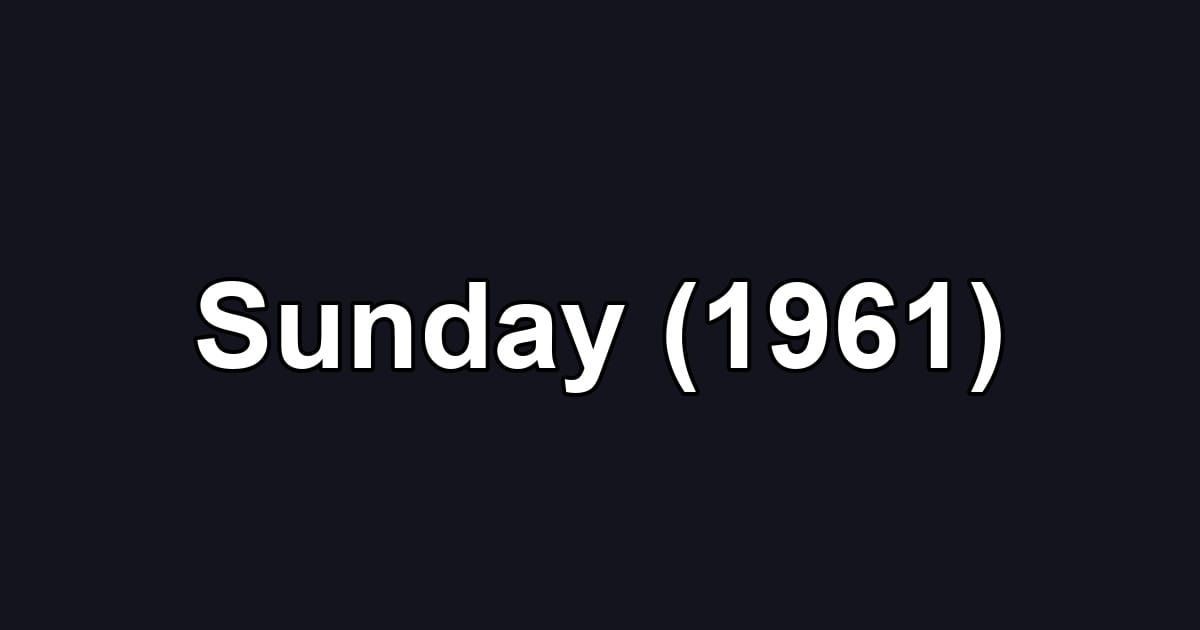 Sunday (1961)
