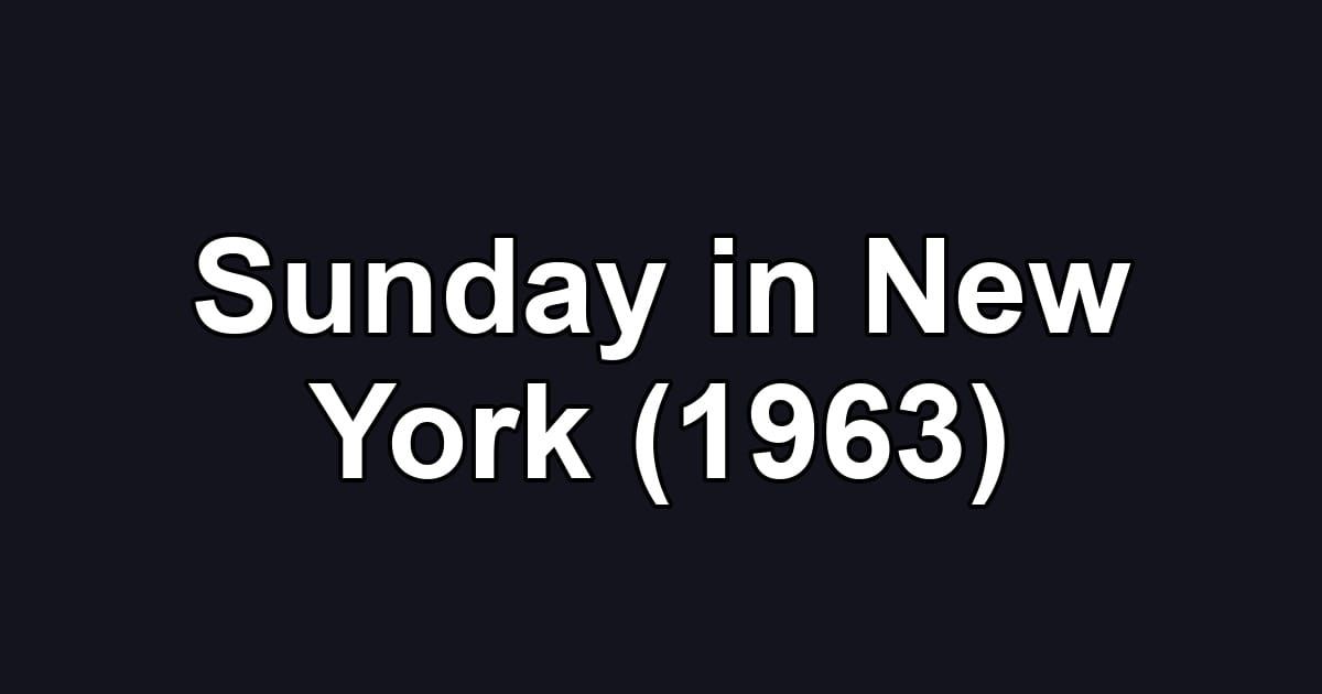 Sunday in New York (1963)