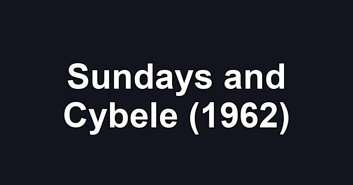 Sundays and Cybele (1962)