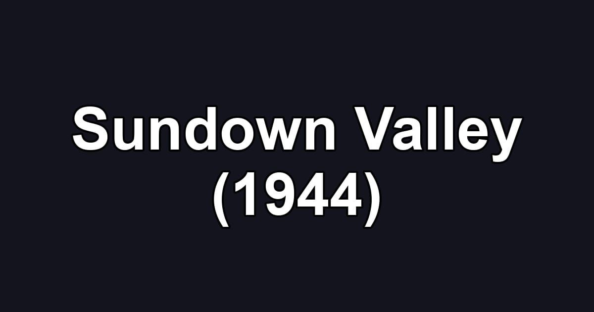 Sundown Valley (1944)