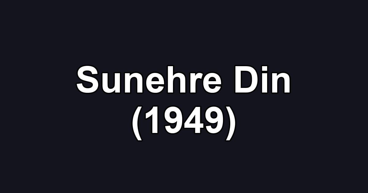 Sunehre Din (1949)