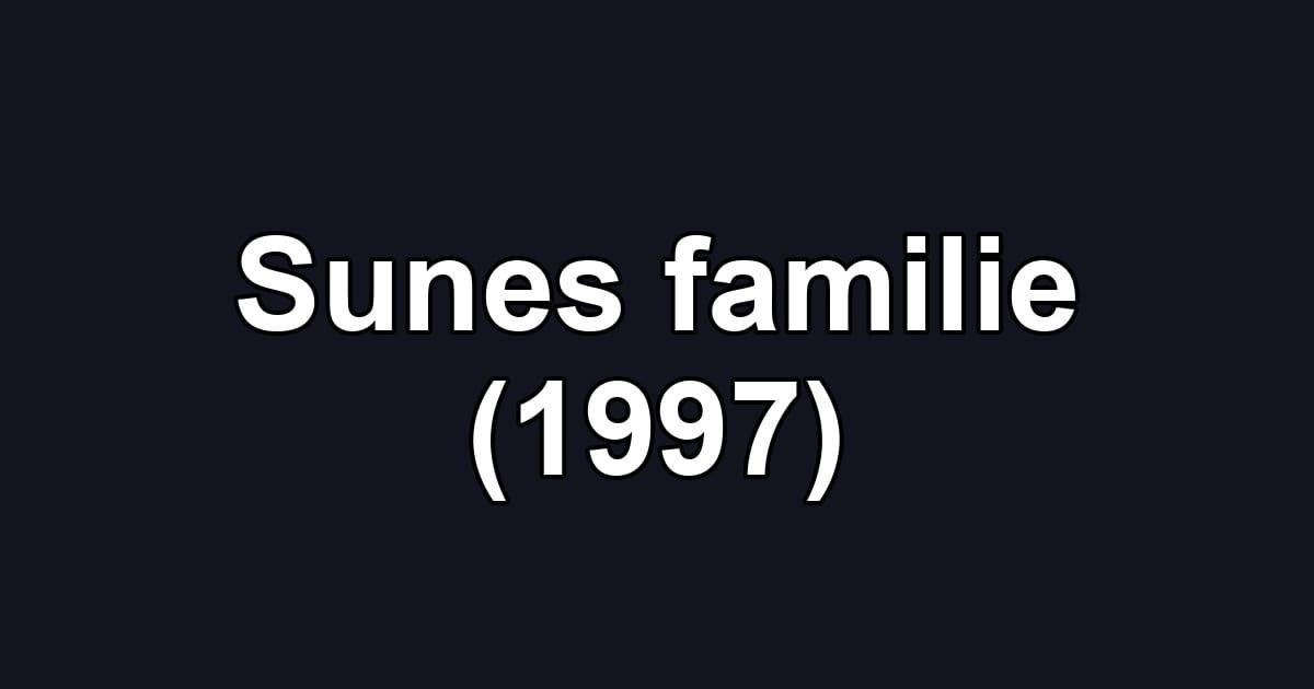 Sunes familie (1997)