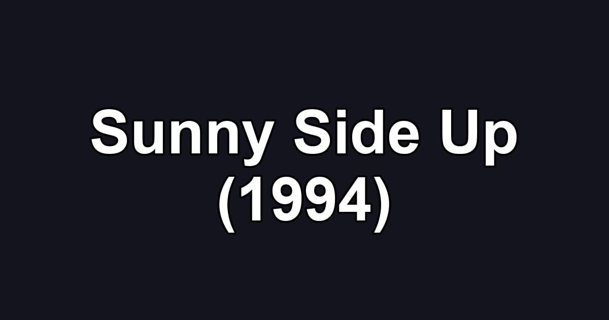 Sunny Side Up (1994)